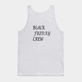 BLACK FEIDAY CREW Tank Top